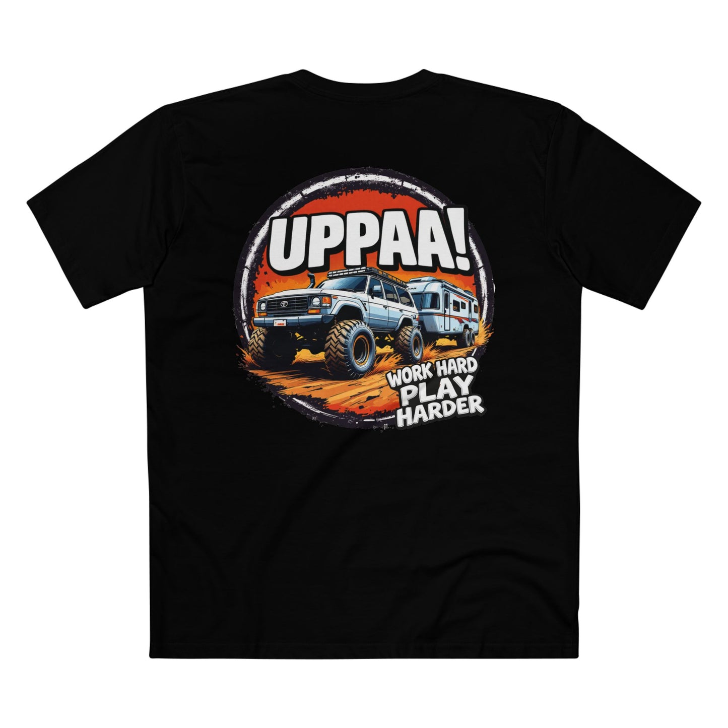 "Work Hard, Play Harder – UPPAA! Toyota Adventure T-Shirt"