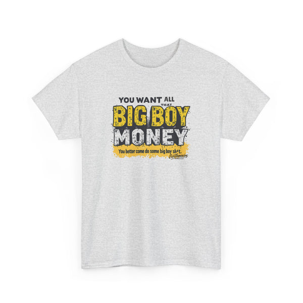 Big Boy Money "BASIC" T-Shirt –  Apparel for Heavy Equipment Enthusiasts