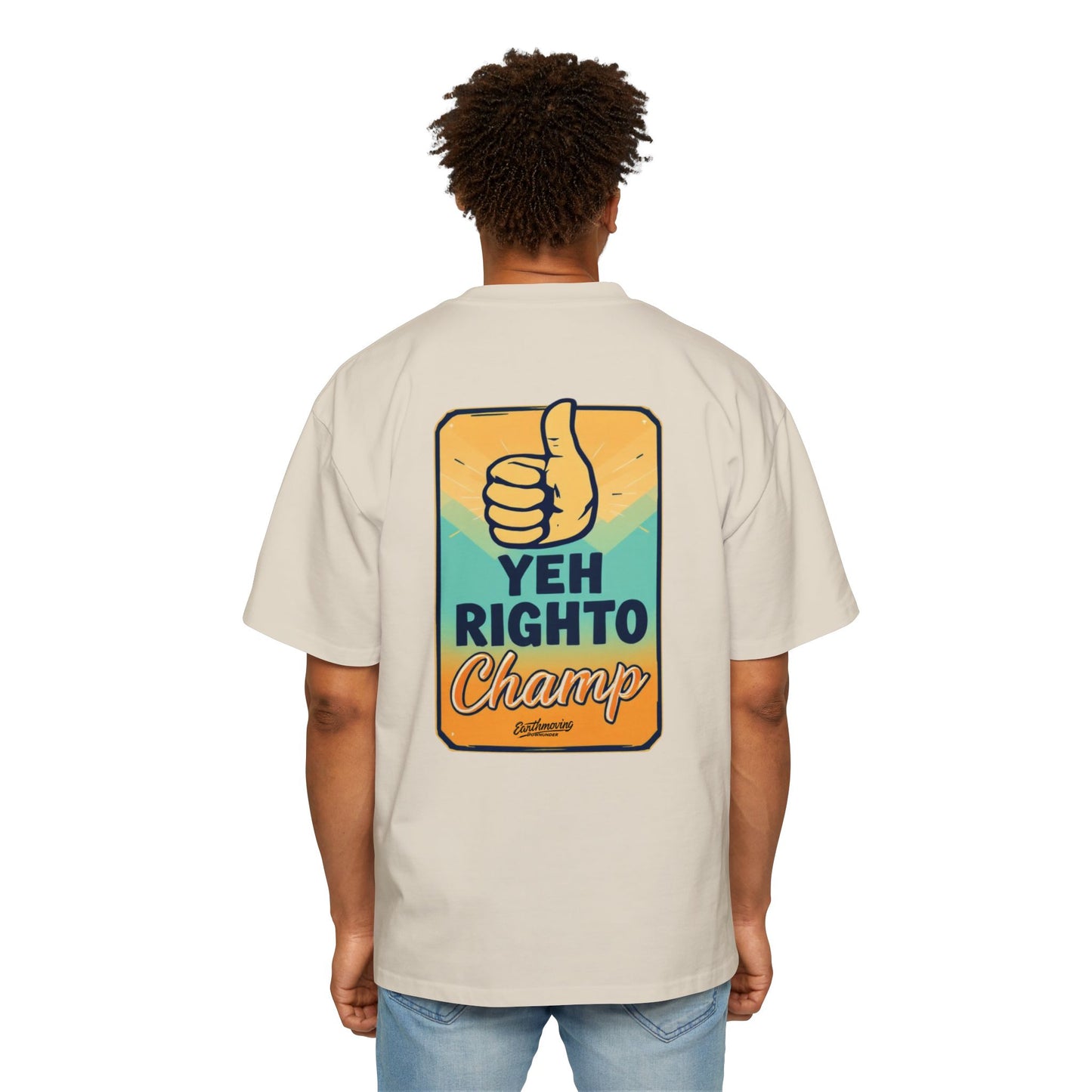 "Yeh, Righto Champ – For the Blokes Who Get It Done" OVERSIZE T-Shirt