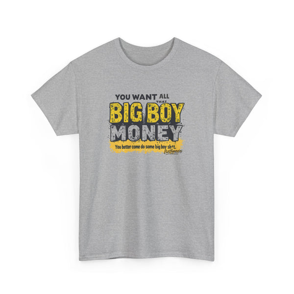 Big Boy Money "BASIC" T-Shirt –  Apparel for Heavy Equipment Enthusiasts