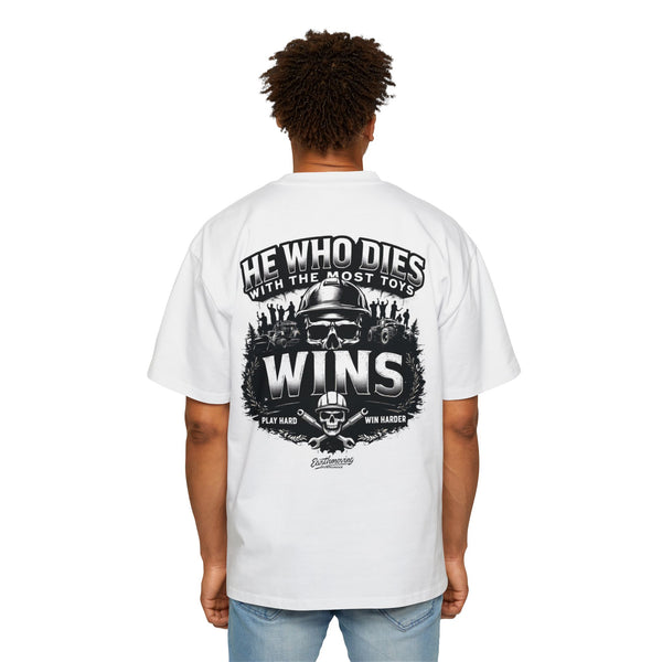 Earthmover's Motto OVERSIZED T-Shirt – "He Who Dies with the Most Toys Wins" Heavy Equipment Apparel