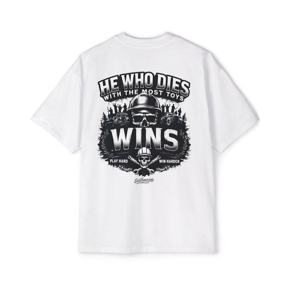 Earthmover's Motto OVERSIZED T-Shirt – "He Who Dies with the Most Toys Wins" Heavy Equipment Apparel